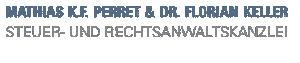 Kanzlei Mathias Perret Dr. Florian Keller